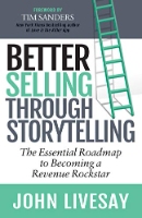 Member Better Selling Through Storytelling in  